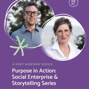 Purpose in Action: Social Enterprise & Storytelling Series